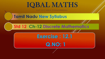 TN Class 12 Maths  New Syllabus Q.NO.1 Exercise 12.1 Chapter-12  Discrete Mathematics
