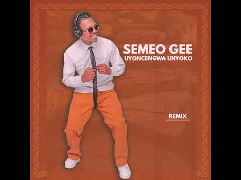 Semeo Gee - Uyoncengwa Unyoko Remix | #umafikizolo #remix #uyoncengwaunyoko