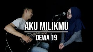 AKU MILIKMU - DEWA 19 LIVE COVER INDAH YASTAMI