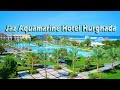 Jaz Aquamarine Hotel 5 ★ Hurghada Red Sea, 4K