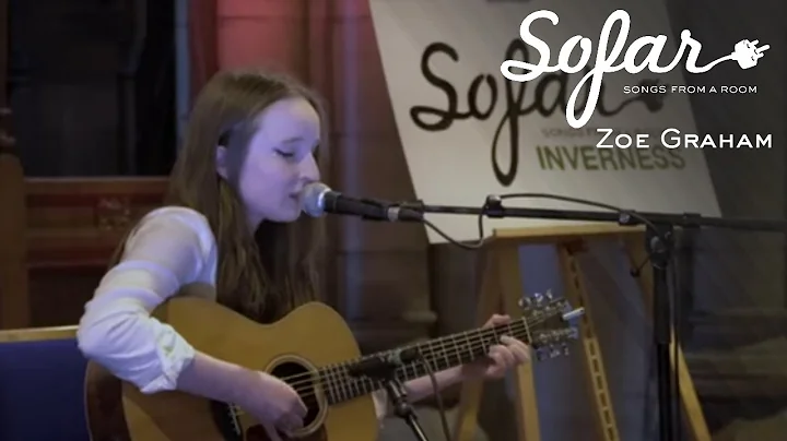 Zoe Graham - August | Sofar Inverness
