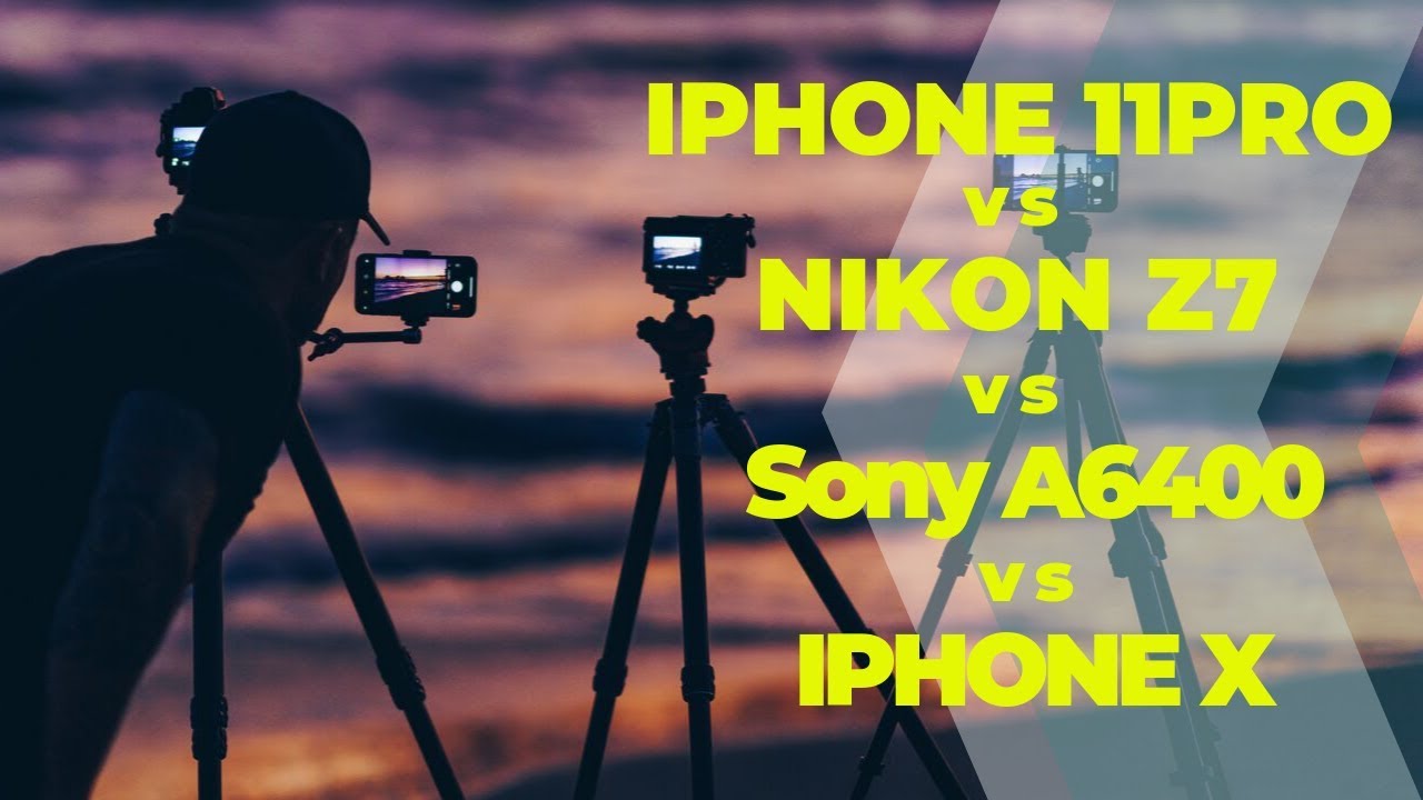iPhone 11 Pro camera vs Nikon Z7 vs Sony a6400 vs iPhone X comparison