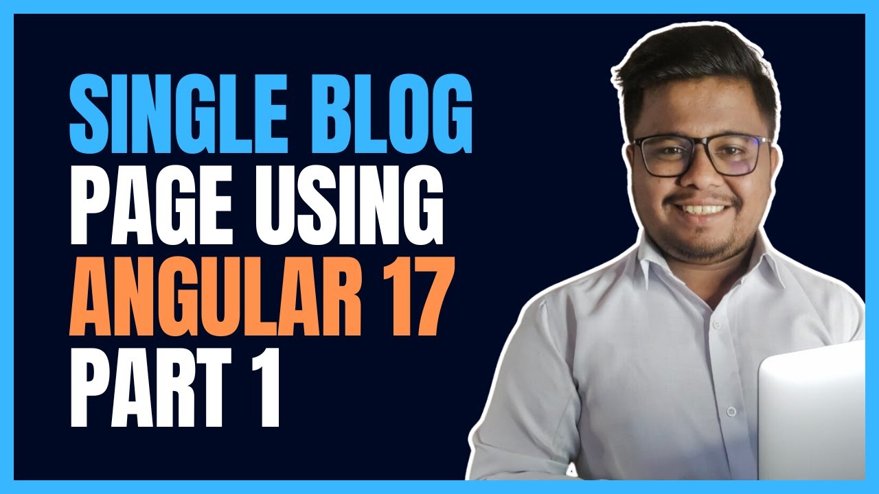 Day 13: Building a Single Blog Page with Angular 17 - part 1 - YouTube