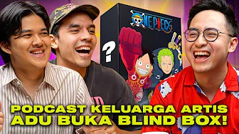 PODCAST KELUARGA ARTIS BUKA BLIND BOX SAMBIL CERITA SEJARAH MIHU-MAHI!
