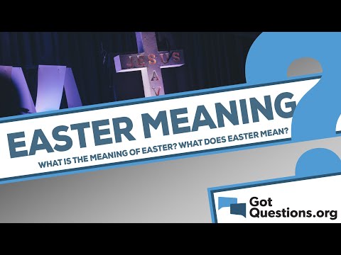 What Is The Meaning Of Easter