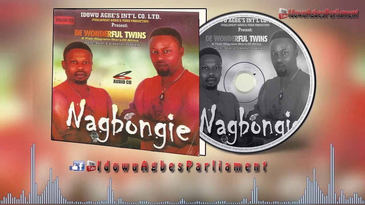 Nagbongie (Music Album) by De Wonderful Twins - Benin Music Mix