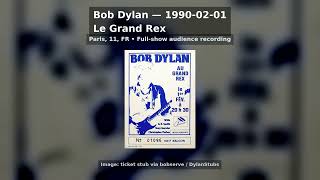 Bob Dylan - 1990-02-01 - Le Grand Rex, Paris, 11, FR