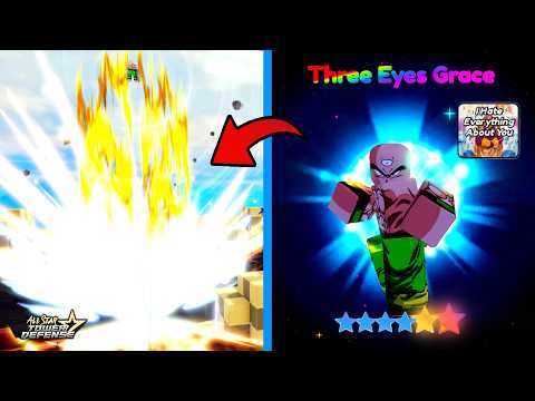 THREE EYES GRACE 6⭐UNIT LVL 175 SHOWCASE - ALL STAR TOWER DEFENSE