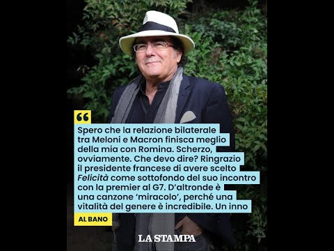 Video AL BANO: La mia Felicità per MELONI e MACRON, tra loro spero non finisca come con Romina