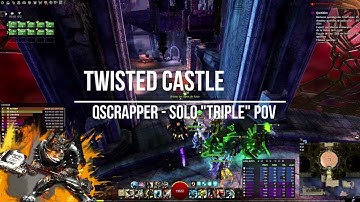 GW2 | W3 TWISTED CASTLE (PUG STRAT) SOLO TRIPLE POV