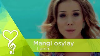 Смотреть клип Luina - Mangi Osylay