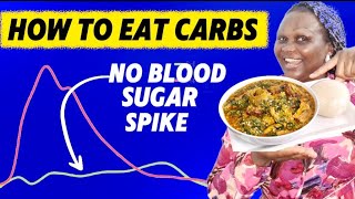 EAT Fufu, Rice, Bread (Carbs) WITHOUT blood sugar spikes!