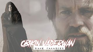 obikin / vaderwan | dark paradise