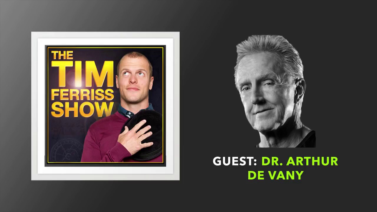 Dr. Arthur De Vany Interview | The Tim Ferriss Show (Podcast)