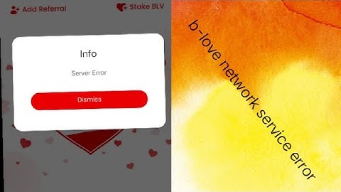 how to resolve b-love network service error
