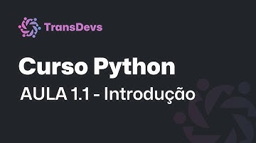 Aula 1.1 - Introdução ao Curso | DiversificaDev - TransDevs