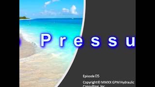 No Pressure Episode 05 by GPM Hydraulic Consulting Inc 123 views 3 years ago 9 minutes, 17 seconds