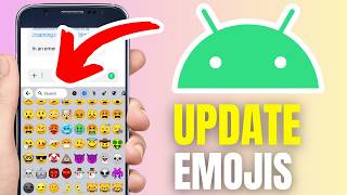 How To Update Emoji On Android Phone - Step By Step screenshot 5