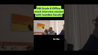 RBI Grade B Offline mock interview session with ixamBee Faculty  #targetrbi #motivation