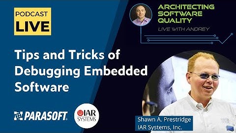 Shawn Prestridge: Tips and Tricks Debugging Embedded Systems