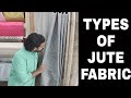 types of jute fabric | curtain and sofa fabric | a bit different interiors
