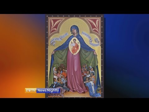 Our Lady, Helper of Persecuted Christians - ENN 2018-08-08