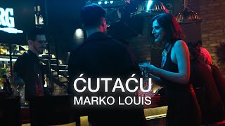 Marko Louis - ĆUTAĆU (official music video)