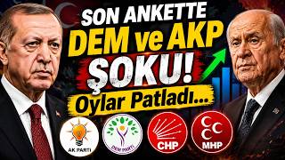 Son Ankette DEM ve AKP'ye Şok: Oyları Patladı! MHP'den Tarihi Süreç Mesajı!