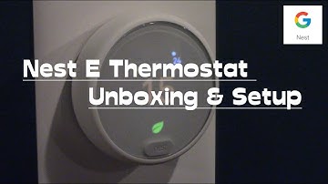 Nest E unboxing and setup