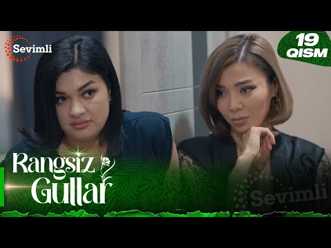 Rangsiz gullar 19-qism (milliy serial) | Рангсиз гуллар 19-қисм (миллий сериал)
