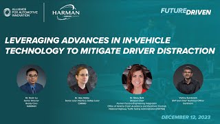 Future Driven Forum: Leveraging Advances in In-Vehicle Technology to Mitigate Driver Distraction