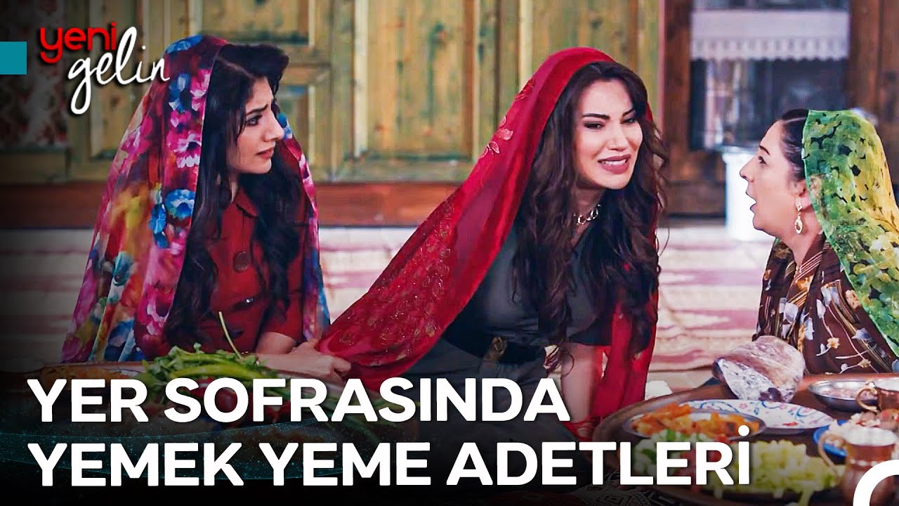 Aşirete Ayak Uydurmanın Bedelleri Vardır - Yeni Gelin