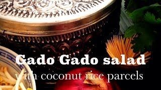 Gado Gado salad & fragrant Coconut Rice.