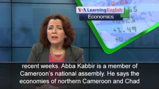 The Economics Report: Boko Haram Weakens Chad, Cameroon Economies