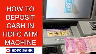 How to deposit cash in HDFC ATM Machine ,  atm मशीन में कैश कैसे ज़मा करवाएँ ?