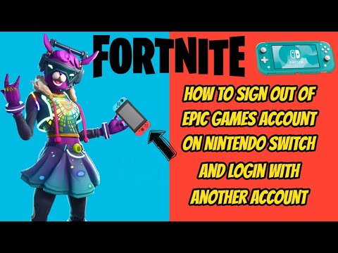 FORTNITE How To Sign Out Of Epic Account On Nintendo Switch