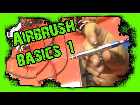 airbrush basics 1- the airbrush and compressor