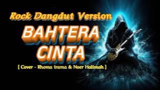 BAHTERA CINTA - ROCK DANGDUT VERSION|| Rhoma irama & Noer halimah