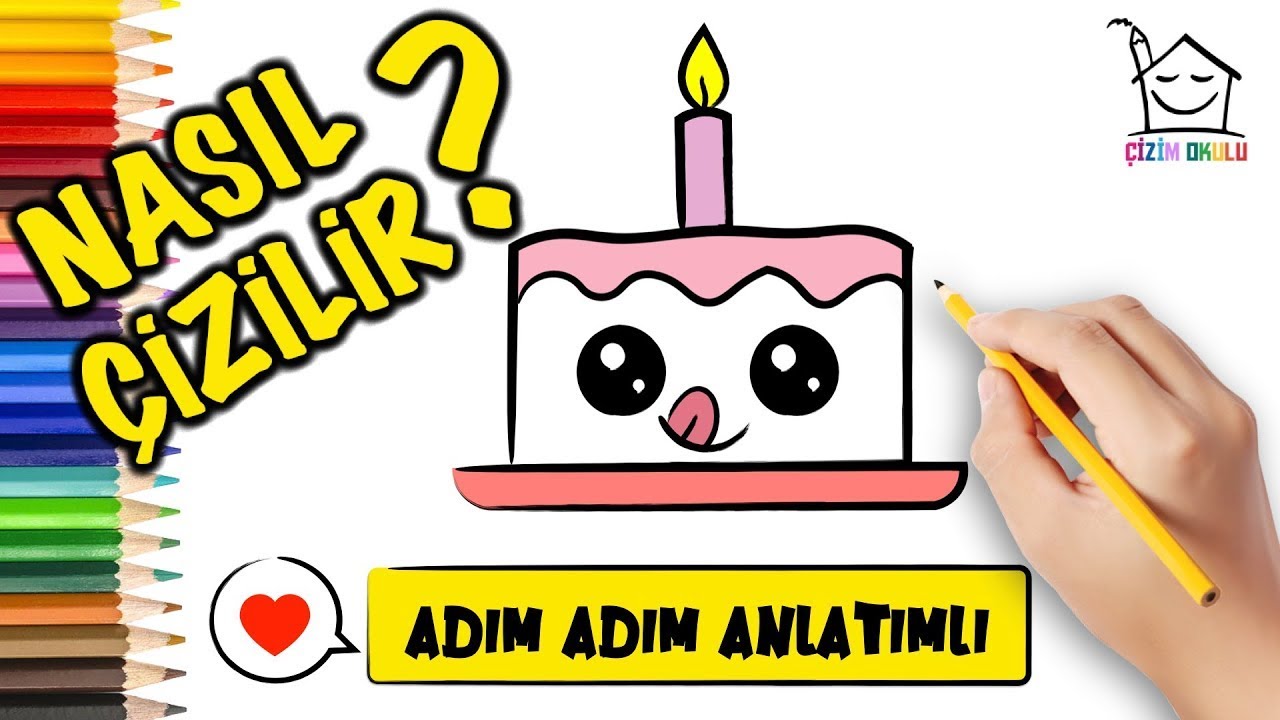 Nasıl Çizilir? Sevimli Pasta Doğum Günü Olanlara Gelsin! ÇİZİM
