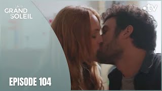 Un Si Grand Soleil - Episode 104 (Saison 1) | Les Aveux