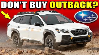 Subaru Outback - 6 Reasons Why You SHOULD NOT Buy One!