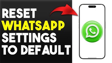 How To Reset WhatsApp Settings To Default (How Do I Reset WhatsApp To Default Settings?)