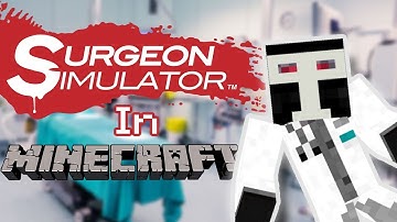 BECOMING A DOCTOR IN MINECRAFT | Surgeon Simulator In Minecraft (Custom Map)