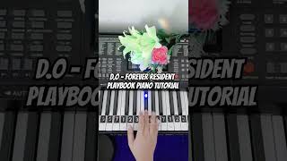 D.o. - Forever Resident Playbook Piano Tutorial