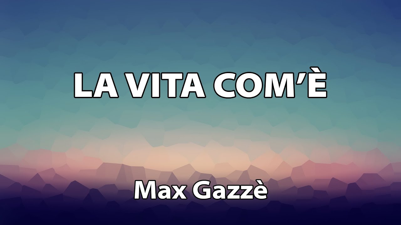 Max Gazz   La vita com TESTO