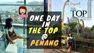 大马槟城必游景点! 这个地方让你从68层的彩虹天空步道鸟瞰整个槟岛 The Top Penang & Rainbow Skywalk