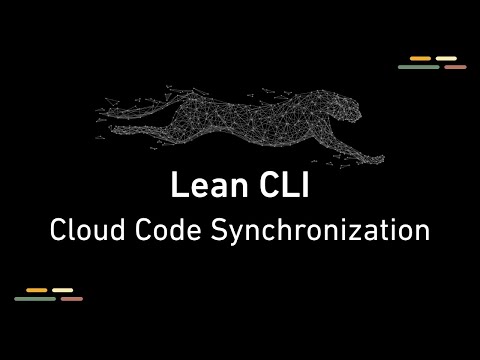 Synchronizing Local Code with Cloud for Algorithmic Trading on QuantConnect - LEAN CLI