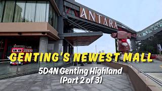 We Explored Genting’s NEWEST Mall 🇲🇾 | Antara, Indoor Theme Park & Burger & Lobster (Part 2 of 3)