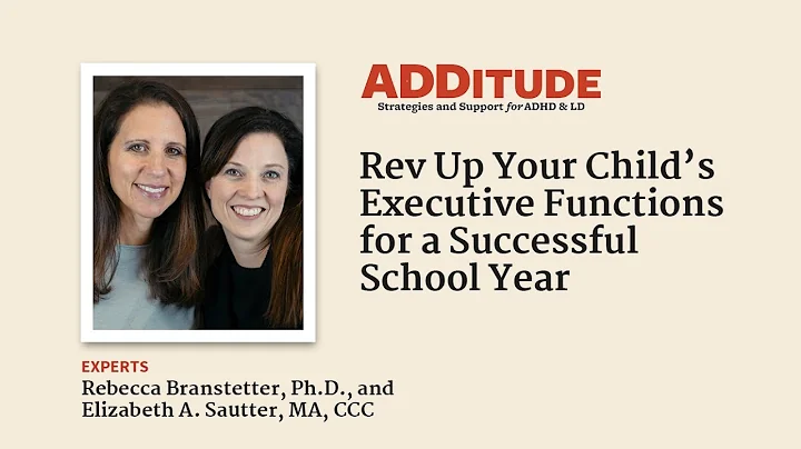Rev Up Your Child’s Executive Functions for a Successful School Year (Branstetter and Sautter)