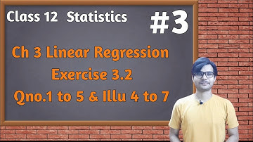|| Linear Regression || #3 ||  Exercise 3.2 || Till Q5 || Part 1 || Ch 3 ||